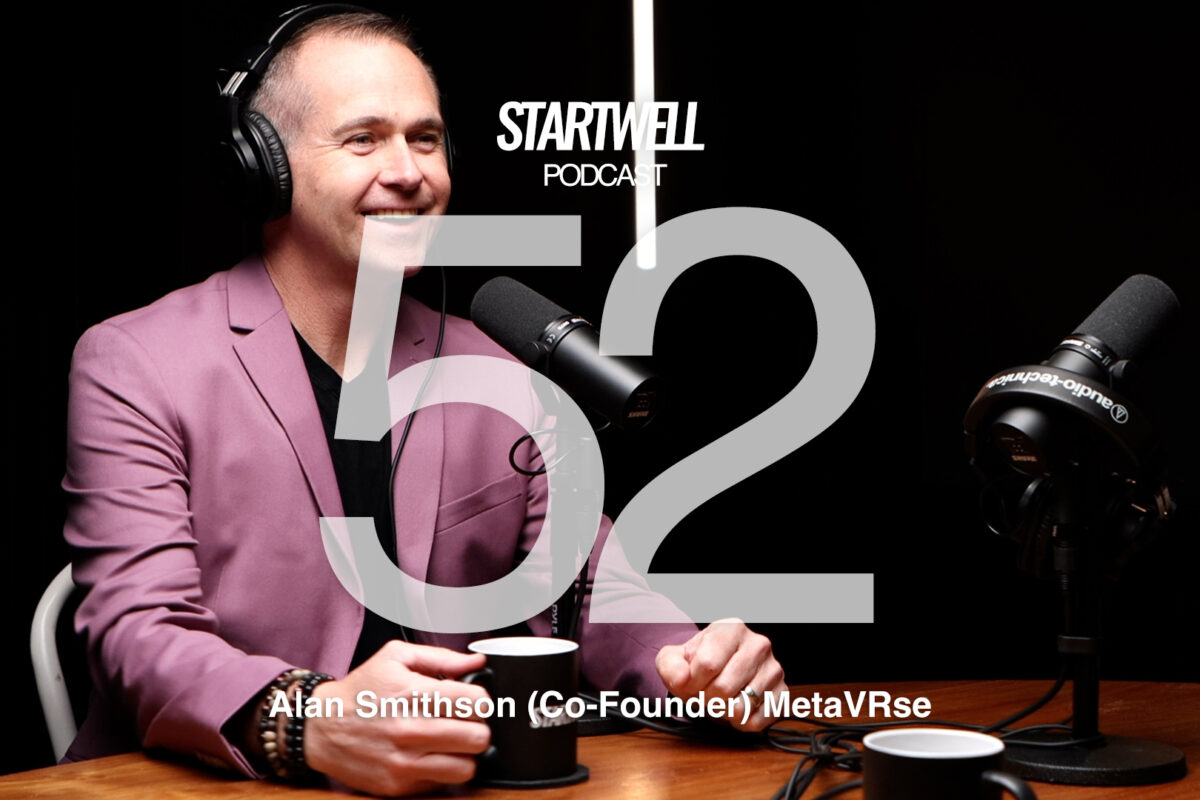 Alan Smithson from MetaVRse on the StartWell Podcast