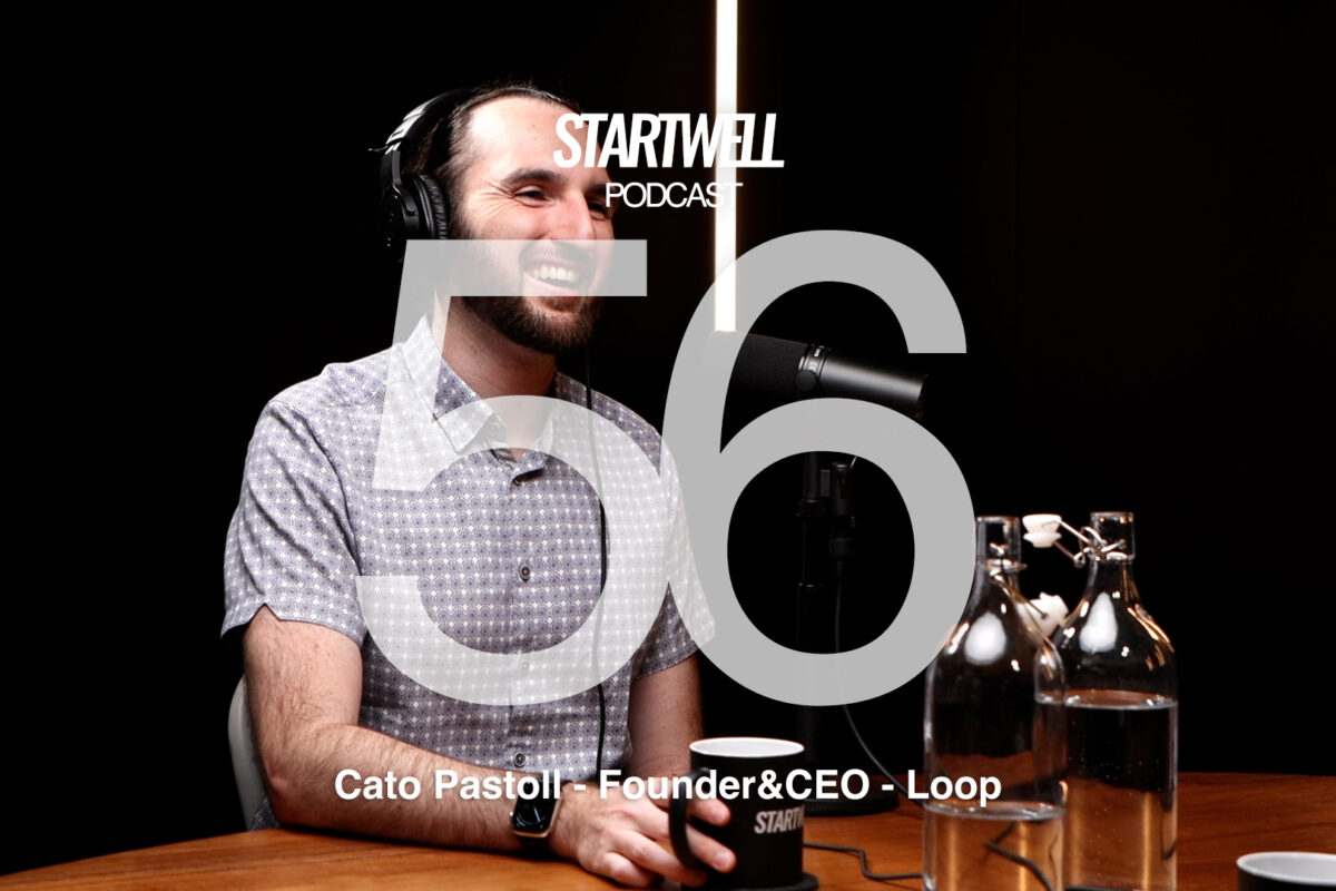 Cato Pastoll from fintech bank Loop on the StartWell Podcast