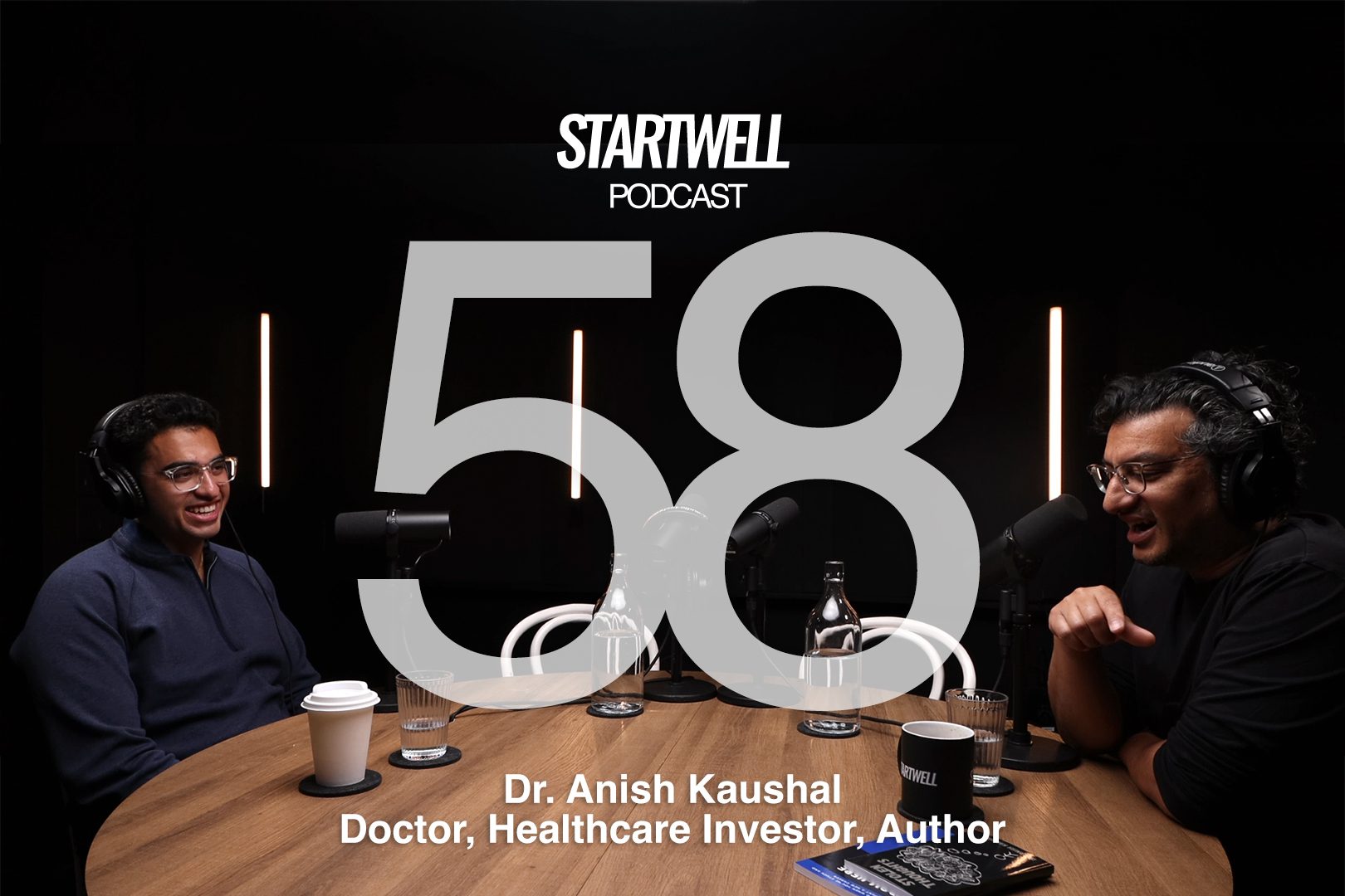 Dr Anish Kaushal on the StartWell Podcast